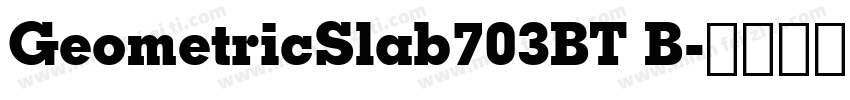 GeometricSlab703BT B字体转换
